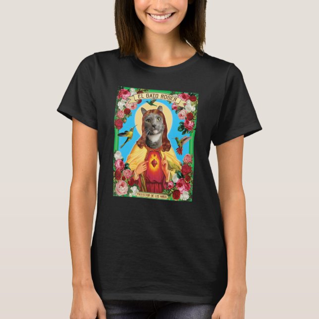 Cat El Gato Mexican Catholic Saint Weird Surrealis T-Shirt (Front)