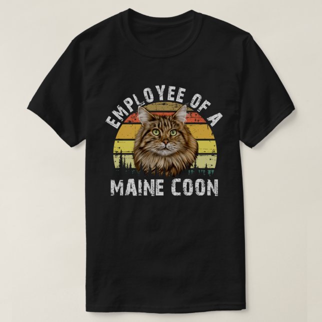 CAT - EMPLOYEE OF A MAINE COON  T-Shirt (Design Front)