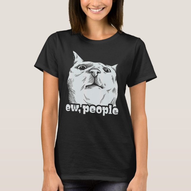 Cat Ew Peopl T-Shirt (Front)