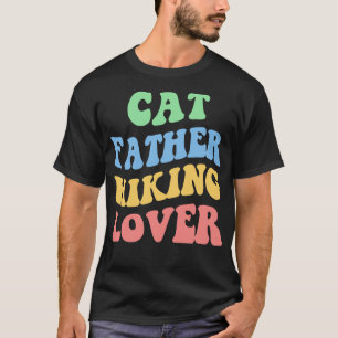 Cat Father Hiking Lover IV T-Shirt