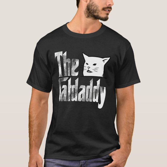 Cat Father The Catfather Crazy Cat Dad Papa T-Shirt (Front)