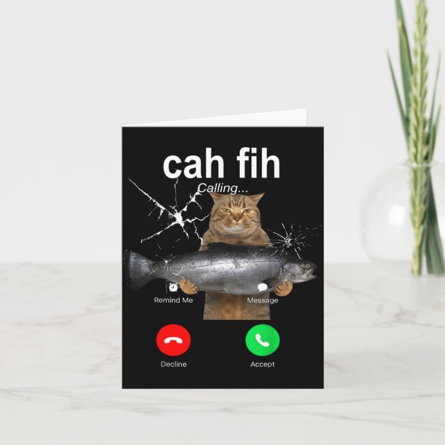 Cat Fih Calling Meme Funny Fish Cat Humor Gift Tee Card (Front)
