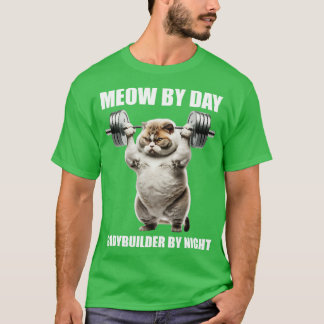 Cat Fitness Lovers Gift Meow By Day Bodybuilder By T-Shirt