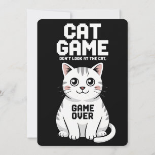 Cat Game Don't Look At The Cat Over Funny Invitation