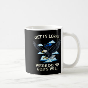 Cat get loser we're doing god's will christian bib coffee mug