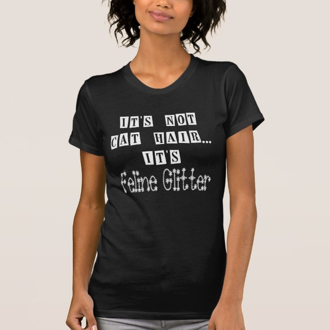 Cat Glitter Humour  T-Shirt (Front)