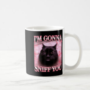 Cat gonna sniff funny saying brainrot cats meme coffee mug