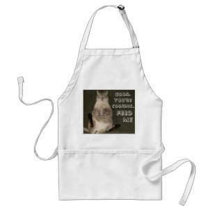 Cat "GOOD. YOU'RE COOKING. FEED ME" Apron