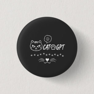 Cat Gpt Funny Pixel Cat AI / Funny Cat  Tech Quote 1 Inch Round Button