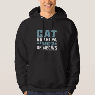 Cat Grandpa Master of Meows Cat Grandpa Hoodie