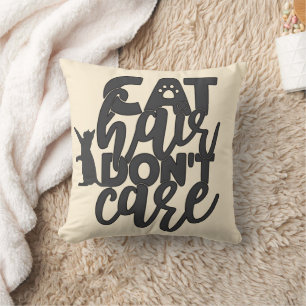 Cat Hair Don't Care Kitty Throw Pillow