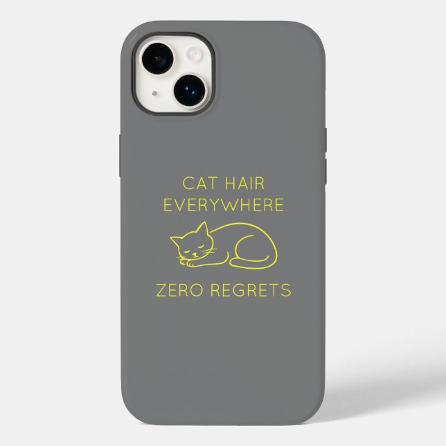 Cat hair zero regrets Case-Mate iPhone case (Back)