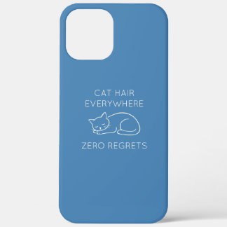 Cat hair zero regrets iPhone 12 pro max case