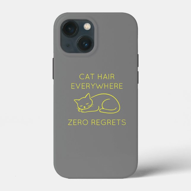 Cat hair zero regrets Case-Mate iPhone case (Back)