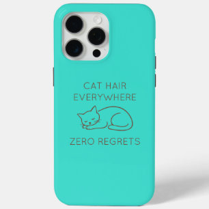 Cat hair zero regrets iPhone 15 pro max case