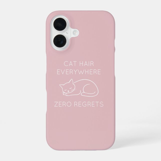 Cat hair zero regrets iPhone 16 case (Back)