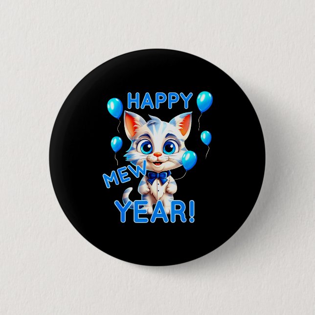 Cat Happy New Year Mew Year Funny New Years Party  2 Inch Round Button (Front)
