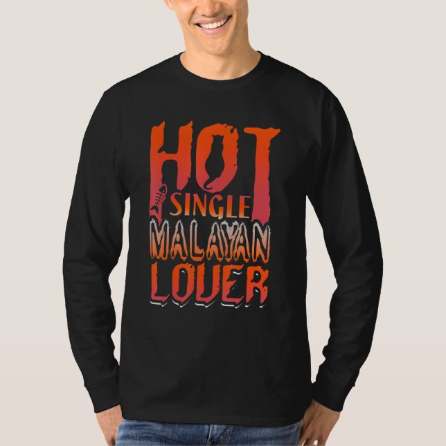 Cat  Hot Single Malayan  Funny Cat  Design T-Shirt (Front)