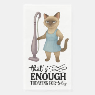 Cat House wife working hard for Cat Mom on duty  Napkin