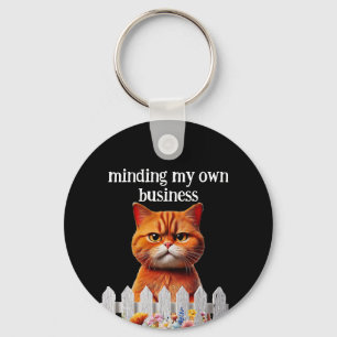 Cat Humour --Minding my own business Keychain