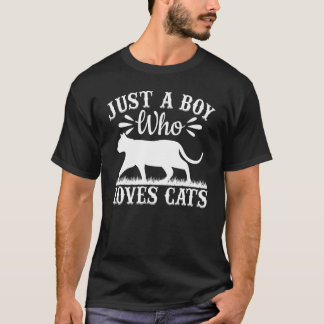 Cat I Just A Boy Who Loves Cats T-Shirt