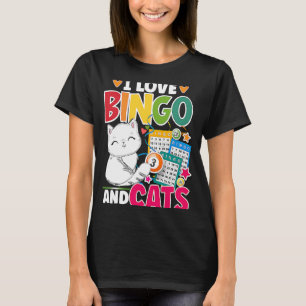 Cat I Love Bingo And Cats Gambling Bingo Player B T-Shirt