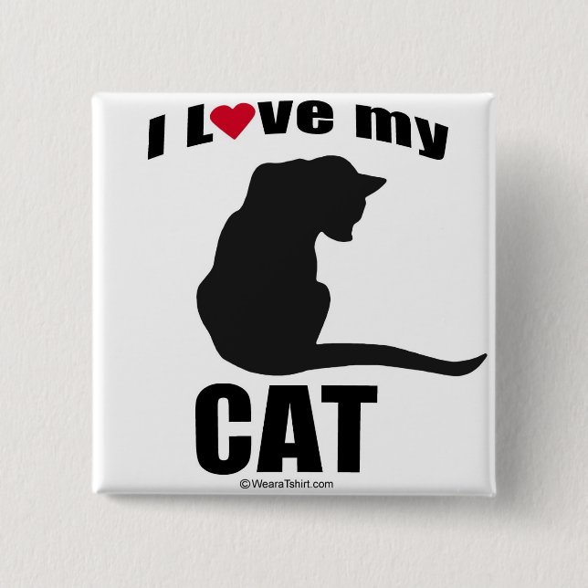 CAT - "I LOVE MY CAT" 2 INCH SQUARE BUTTON (Front)