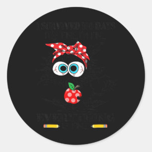 Cat I Survived 100 Days Of School Its Fine I'm Fin Classic Round Sticker