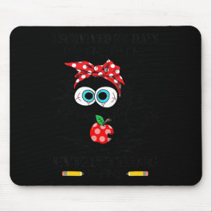 Cat I Survived 100 Days Of School Its Fine I'm Fin Mouse Pad