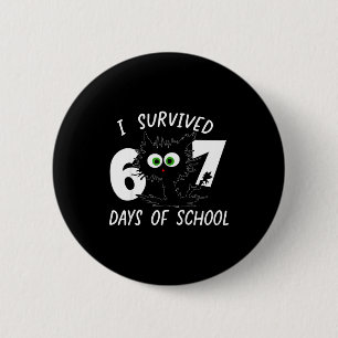 Cat I Survived 67 Days Of School Teachers Students 2 Inch Round Button