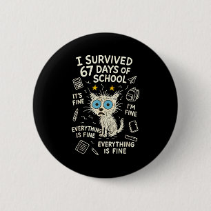 Cat I Survived 67 Days Of School Teachers Students 2 Inch Round Button