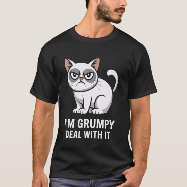 Cat I'm Grumpy Deal With Funny Cat Lover Design T-Shirt (Front)