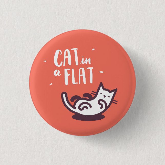 Cat in a Flat 1 Inch Round Button (Front)
