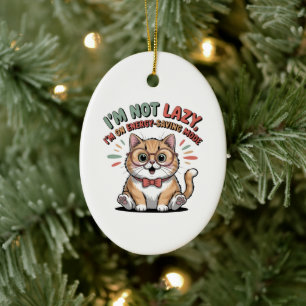 Cat in Energy Saving Mode Ceramic Ornament