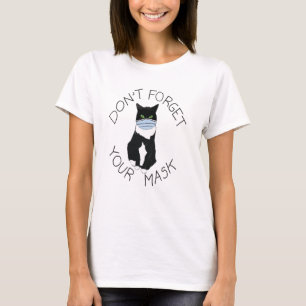 Cat in mask T- Shirt, Don't forget your face mask T-Shirt