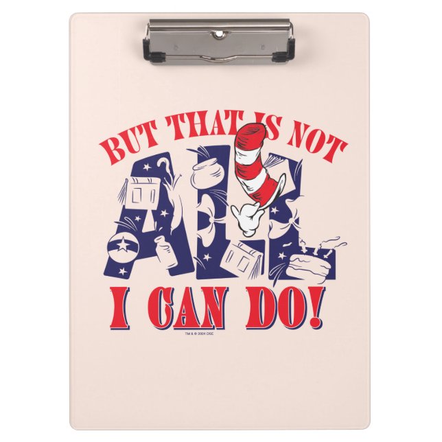 Cat in the Hat | But That Is Not All I Can Do Clipboard (Front)