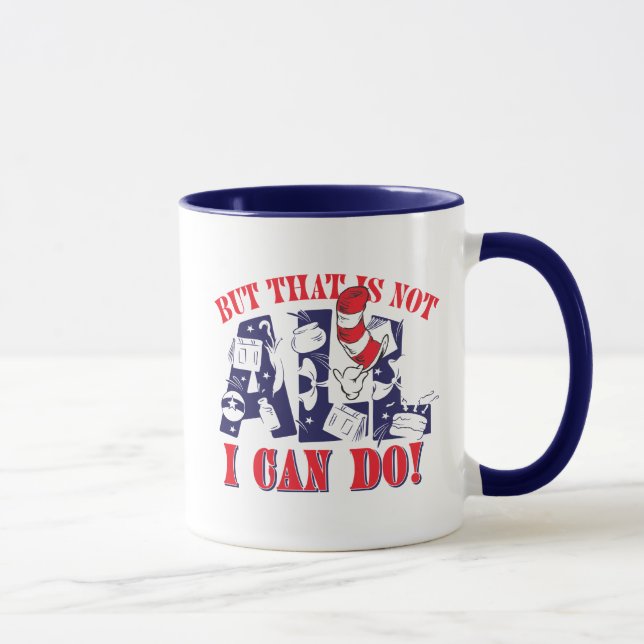 Cat in the Hat | But That Is Not All I Can Do Mug (Right)