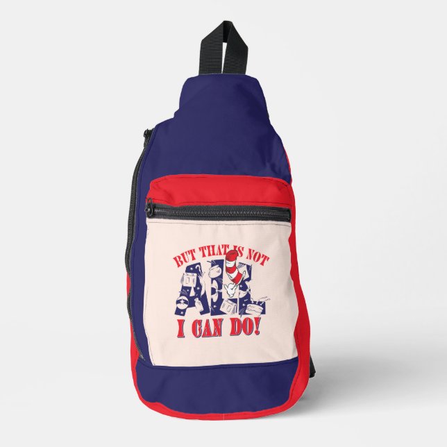 Cat in the Hat | But That Is Not All I Can Do Sling Bag (Front)