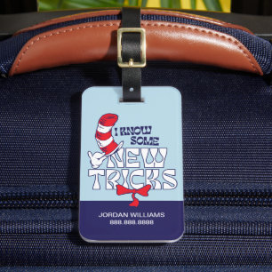 Cat In the Hat   I Know Some New Tricks Luggage Tag