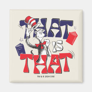 Cat In the Hat   That Is That Magnet