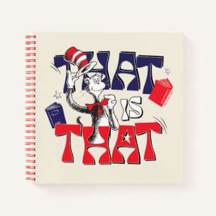 Cat In the Hat   That Is That Notebook