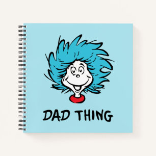 Cat in the Hat   Thing One Thing Two - Dad Thing Notebook