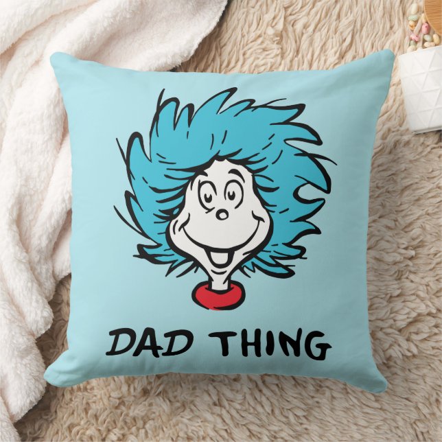 Cat in the Hat | Thing One Thing Two - Dad Thing Throw Pillow (Blanket)