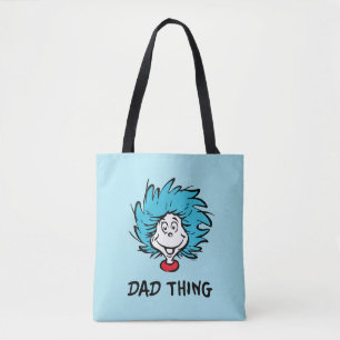 Cat in the Hat Thing One Thing Two - Dad Thing Tote Bag