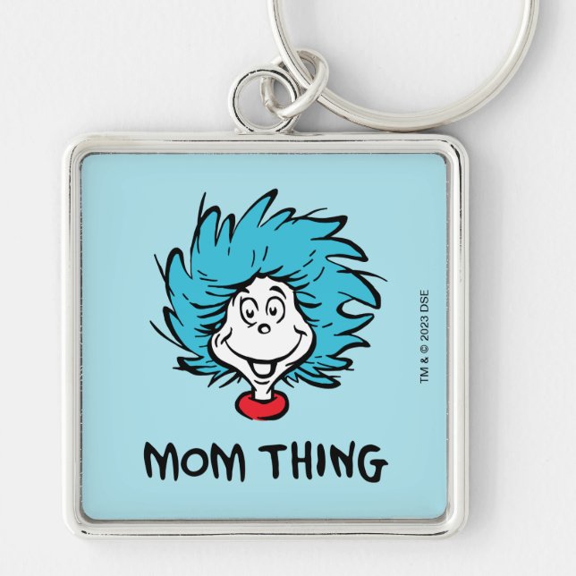 Cat in the Hat | Thing One Thing Two - Mom Thing Keychain (Front)