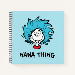 Cat in the Hat   Thing One Thing Two - Nana Thing Notebook