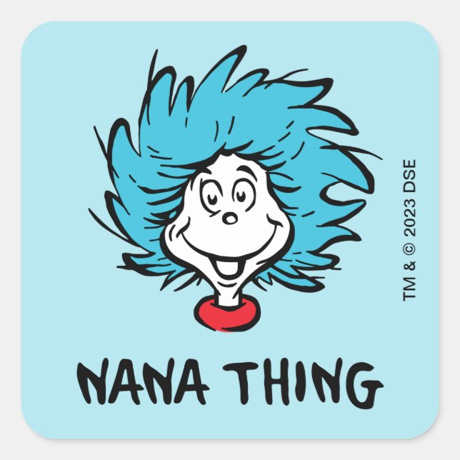 Cat in the Hat | Thing One Thing Two - Nana Thing Square Sticker (Front)