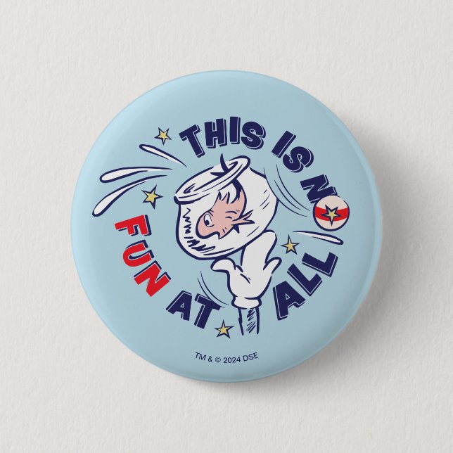 Cat In the Hat | This Is Not Fun At All 2 Inch Round Button (Front)