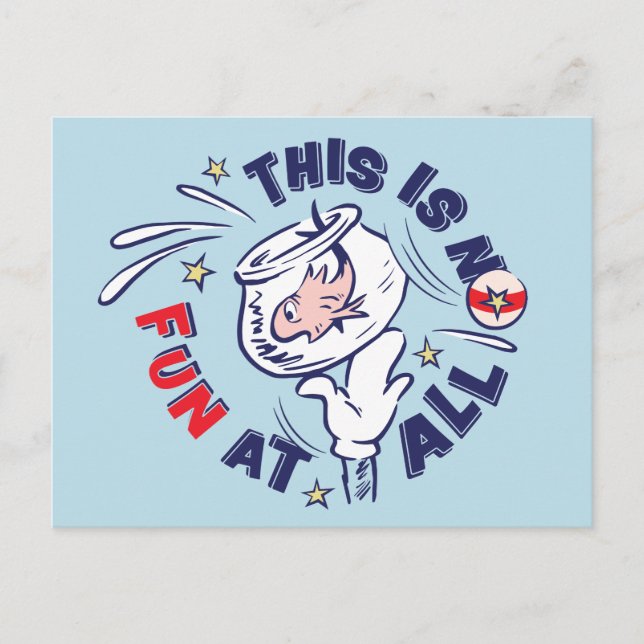Cat In the Hat | This Is Not Fun At All Postcard (Front)