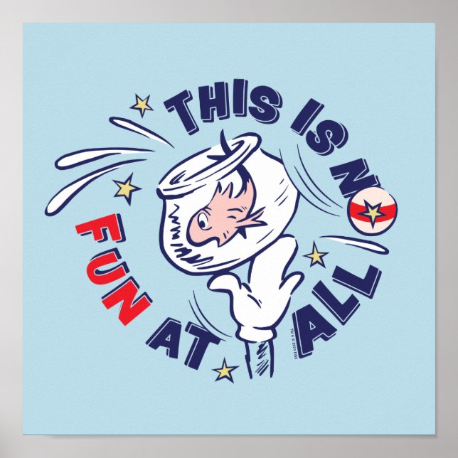 Cat In the Hat | This Is Not Fun At All Poster (Front)